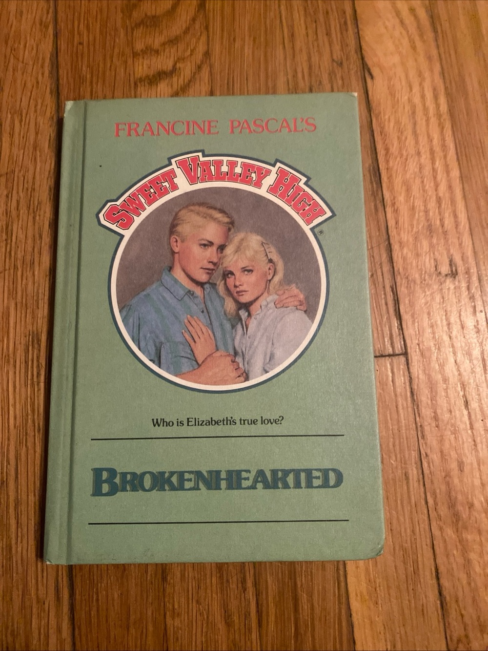 Francine Pascal's Sweet Valley High: Brokenhearted - Green Hardcover